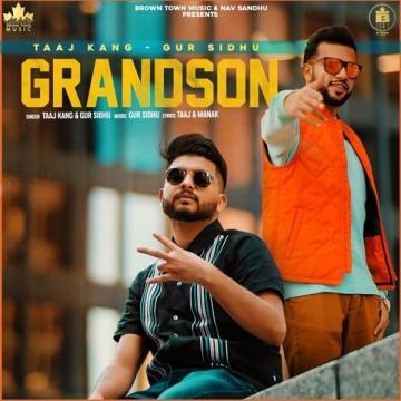 download Grandson-(Taaj-Kang) Gur Sidhu mp3